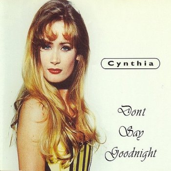Cynthia - Don't Say Goodnight  (1998)