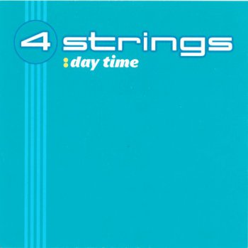 4 Strings - Day Time (2000)