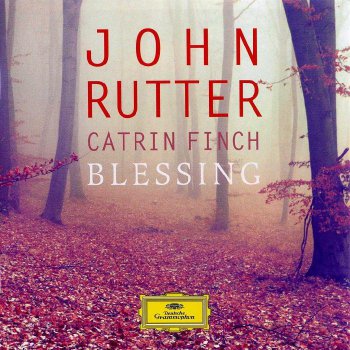 John Rutter / Catrin Finch - Blessing (2012)
