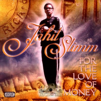 Jahil Slimm-For The Love Of Money 1998