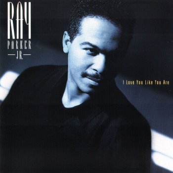 Ray Parker Jr. - I Love You Like You Are (1991)