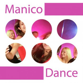 Manico&#8206; - Dance (2012)