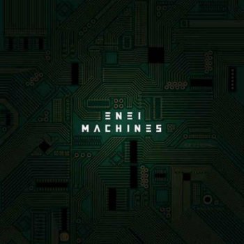 Enei - Machines (2012)
