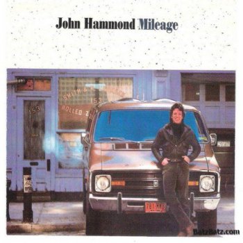 John Hammond - Mileage (1980)