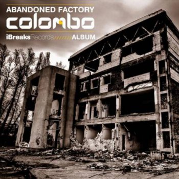 Colombo - Abandoned Factory (2012)