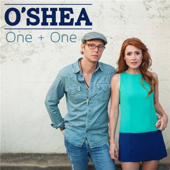 O'Shea - One + One (2013)