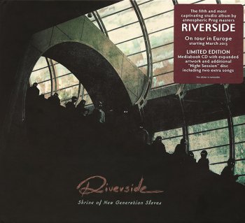 Riverside - Shrine Of The New Generation Slaves [Limited Edition 2CD Mediabook] (2013)