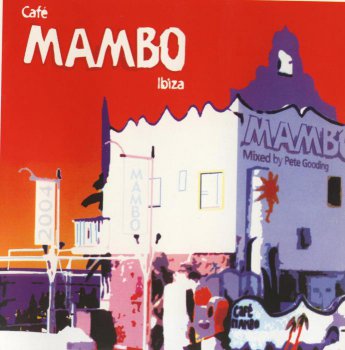 VA - Cafe Mambo Ibiza: 10th Anniversary Album (2004)