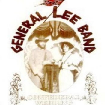 General Lee Band - Confederal Wedding (1992)