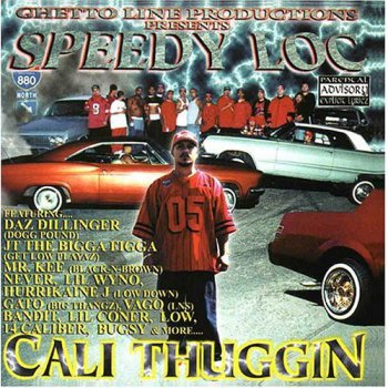 Speedy Loc-Cali Thuggin 2001