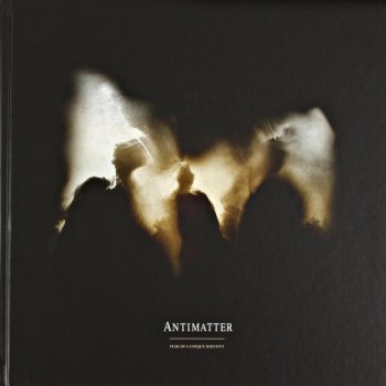 Antimatter - Fear Of A Unique Identity [Limited Edition] (2012)