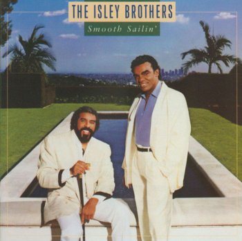 The Isley Brothers - Smooth Sailin' (1987)
