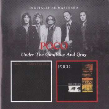 Poco - Under The Gun / Blue And Gray 1980/1981 (BGO Rec. 2011)