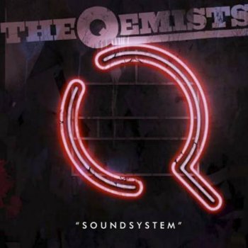 The Qemists - Soundsystem (2011)