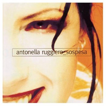 Antonella Ruggiero - Sospesa (1999)