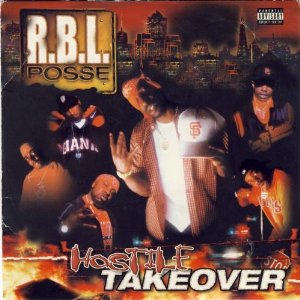 R.B.L. Posse-Hostile Take Over 2001