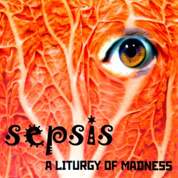 Сепсис - Литургия безумия 1990