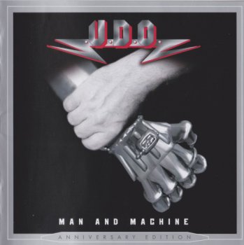 U.D.O. (Udo Dirkschneider) - Man and Machine [Anniversary Edition] (2012)