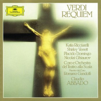Verdi - Requiem [Katia Ricciarelli, Shirley Verret, Plasido Domingo, Nicolai Ghiaurov, Claudio Abbado] (1980)
