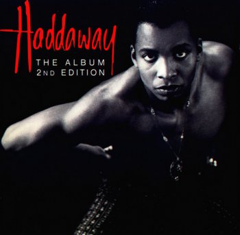 Haddaway - The Album [2nd Edition] (1993)