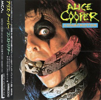Alice Cooper - Constrictor 1986 (MCA/Victor, Japan 1991)