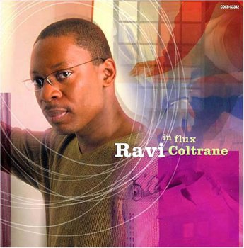 Ravi Coltrane - In Flux (2005)