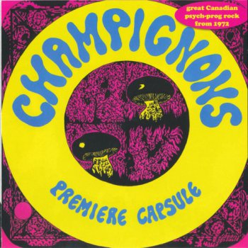 Champignons - Premiere Capsule 1972 (Remastered 2012)