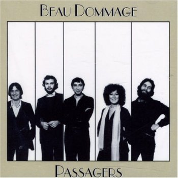 Beau Dommage - Passagers 1977 (Reissue 2007)