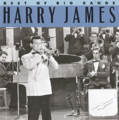 Harry James - Best Of The Big Bands