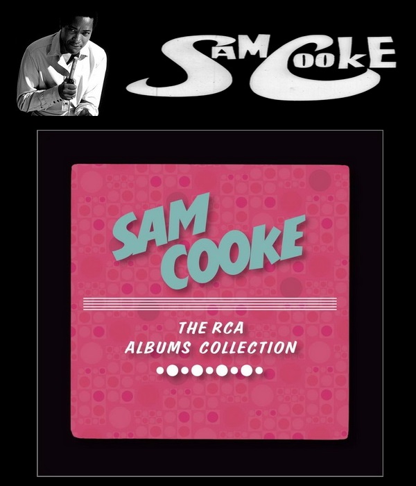 Sam Cooke: The RCA Albums Collection - 8CD Box Set RCA Records 2011