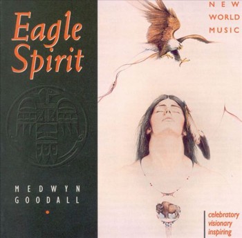 Medwyn Goodall - Eagle Spirit (1996)