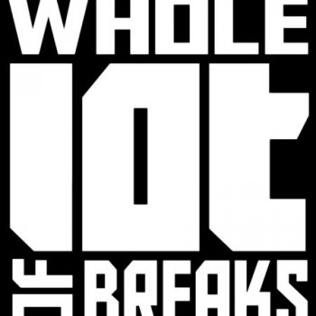 VA: A Whole Lot Of Breaks (2010)