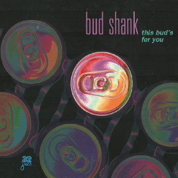 Bud Shank - This Bud's For You (1984)