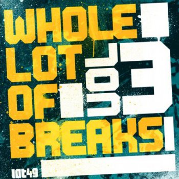 A Whole Lot Of Breaks Vol.3 (2012)