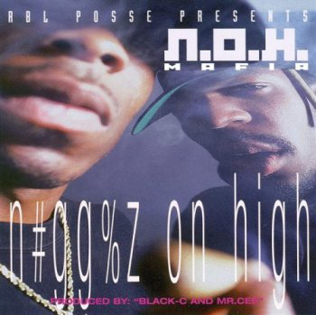 N.O.H. Mafia-Niggaz On High 1996