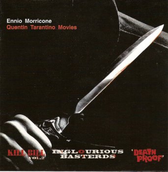 Ennio Morricone - Quentin Tarantino Movies [Kill Bill Vol.2, Inglourious Basterds, Death Proof] (2009)