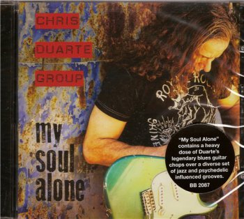 Chris Duarte Group - My Soul Alone (2013)