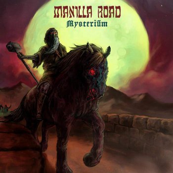 Manilla Road - Mysterium (2013)