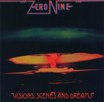 Zero Nine - Visions, Scenes And Dreams 1982 (Warner Music 2001)