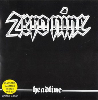Zero Nine - Headline 1984 (Remast. 2002)