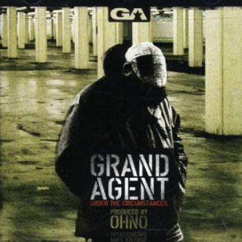 Grand Agent-Under The Circunstances 2005 