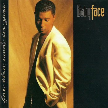 Babyface - For The Cool In You (1993)