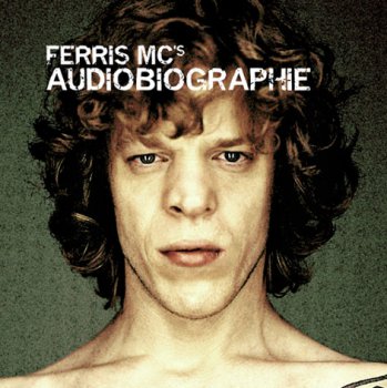 Ferris MC-Audiobiographie 2003