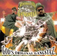 God's Original Ganstaz-Resurrected Gangstaz 1997