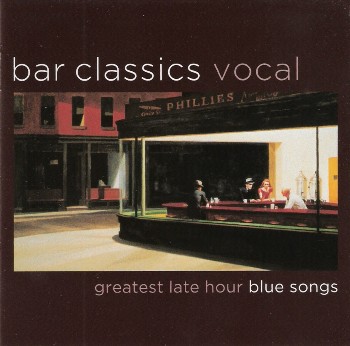 VA - Bar Classics Vocal: Greatest Late Hour Blue Songs (2010)