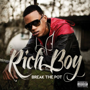 Rich Boy-Break The Pot 2013