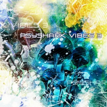 VA - Psyshark Vibes 3 (2010)