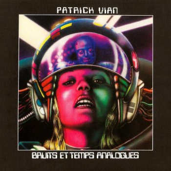Patrick Vian - Bruits et Temps Analogues 1976 (2013)