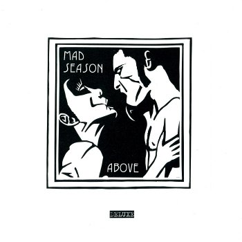 Mad Season - Above [Deluxe Edition] (2013)