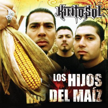 Kinto Sol-Los Hijos Del Maiz 2006